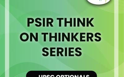 PSIR Think on Thinkers Series