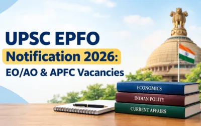 UPSC EPFO Notification 2026: EO/AO & APFC Vacancies