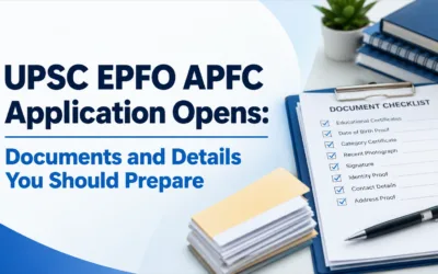 UPSC EPFO APFC Application Opens : Documents and Details You Should Prepare