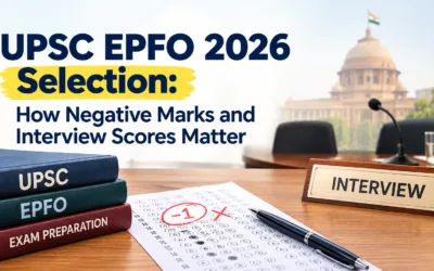 UPSC EPFO 2026 Selection: How Negative Marks and Interview Scores Matter