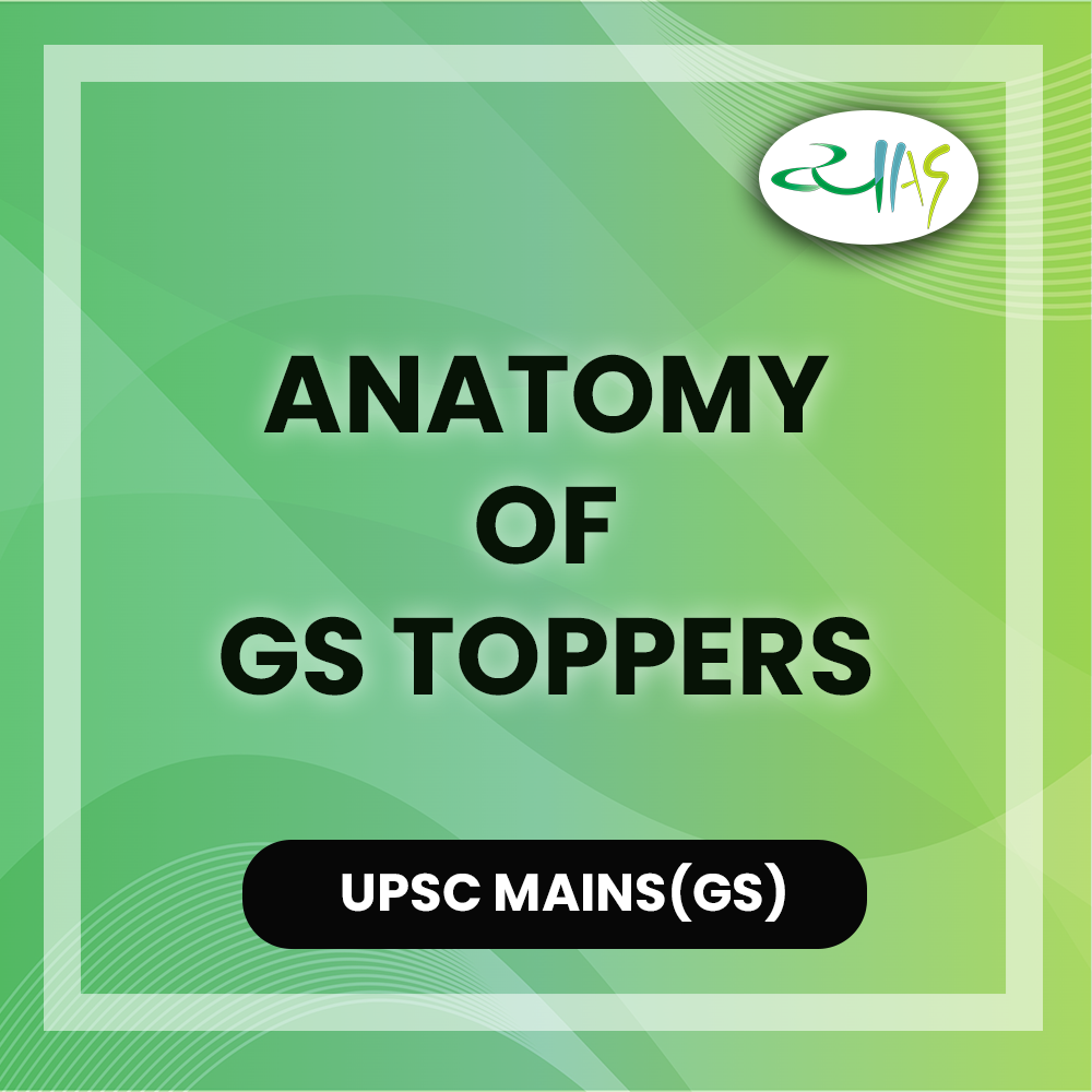 Anatomy of GS Toppers – UPSC GS Strategy Guide 2026