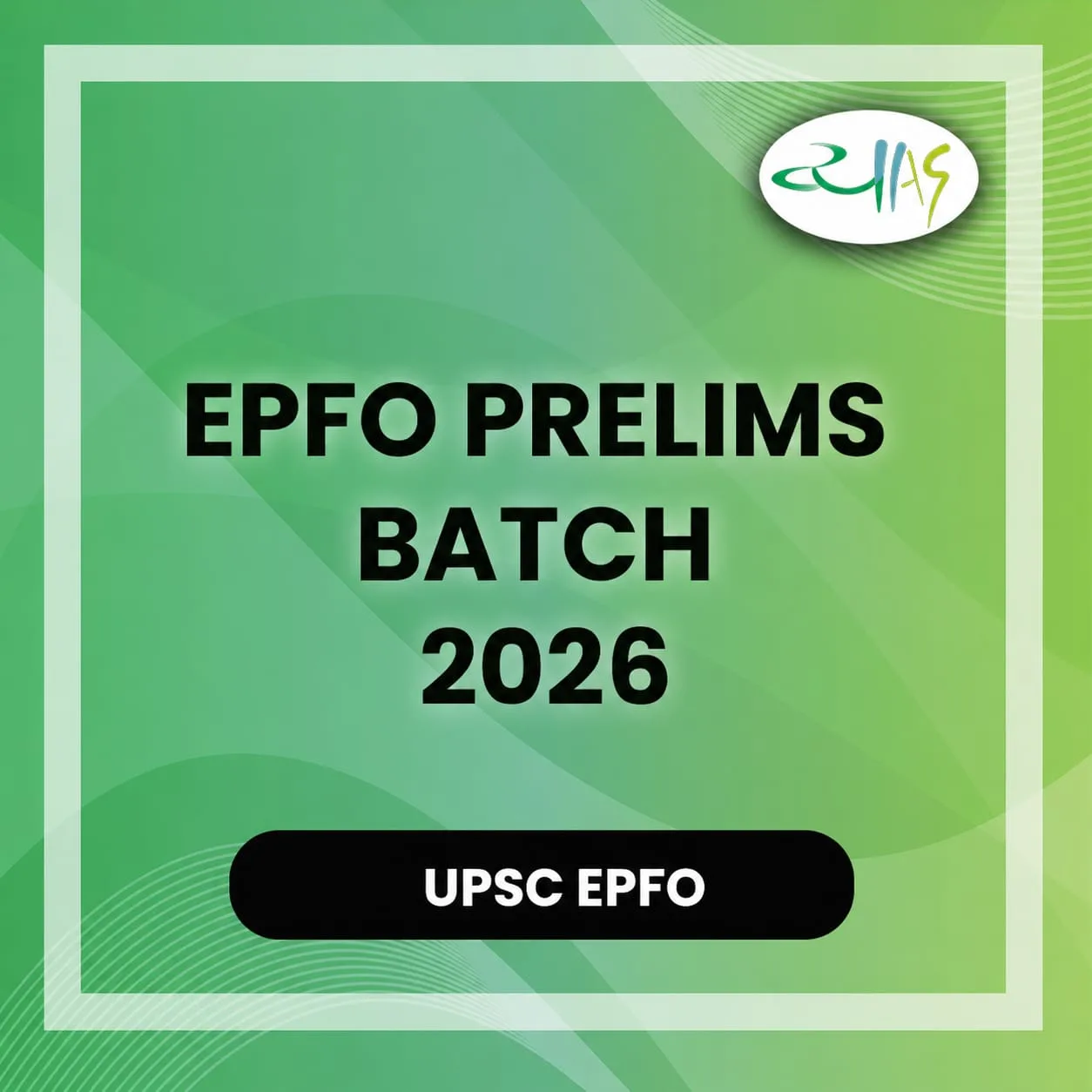 EPFO APFC Prelims + Interview Batch 2026