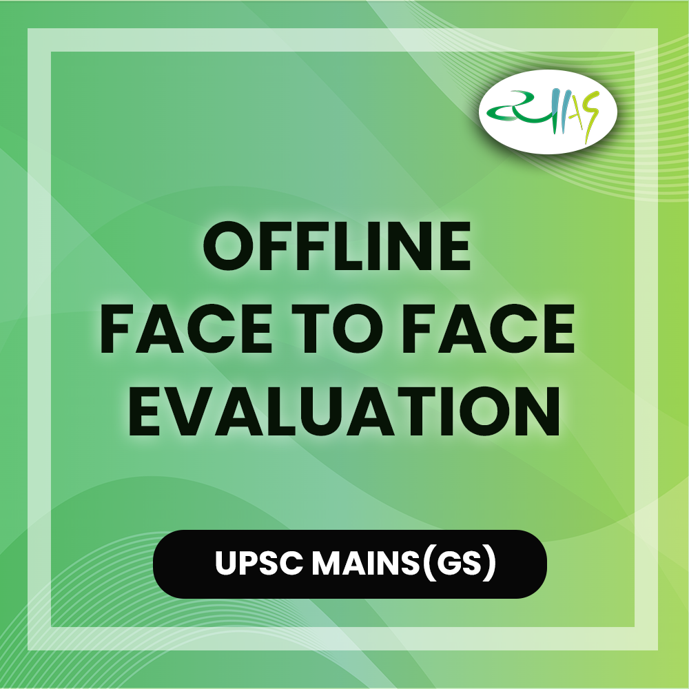 Offline Face to Face Evaluation – Vyasa IAS