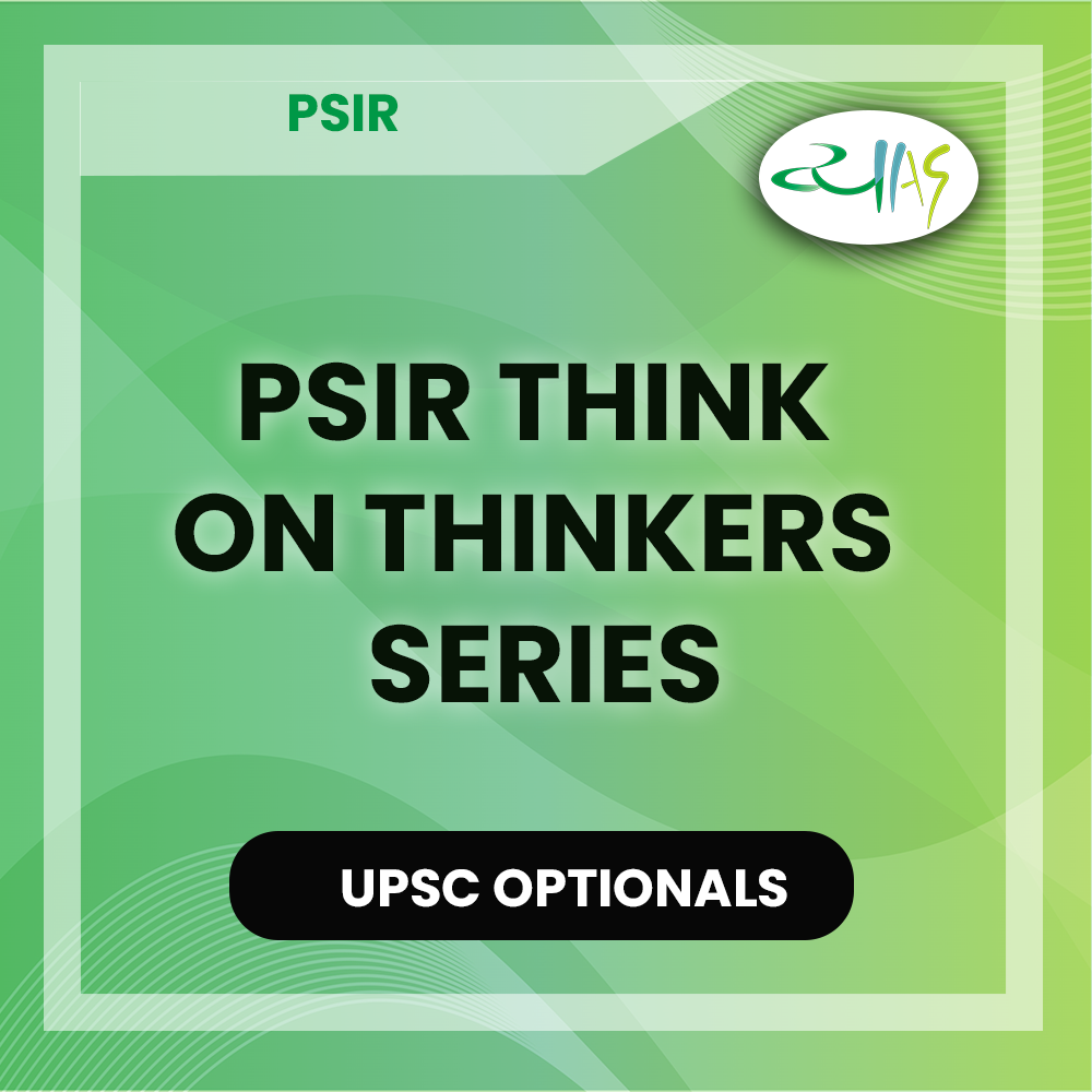 PSIR Think on Thinkers Series | UPSC PSIR Prep