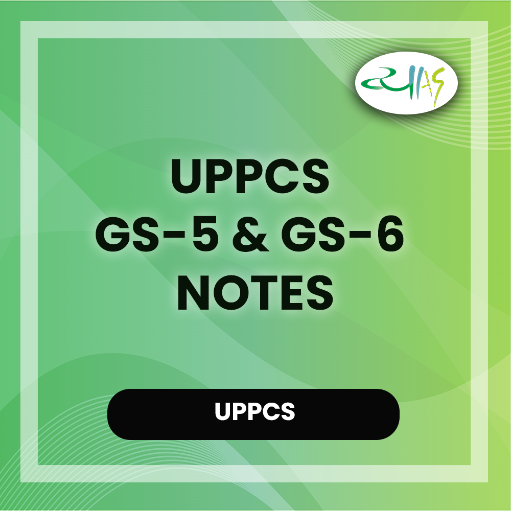 UPPCS GS-5 & GS-6 Notes -Complete UP Special