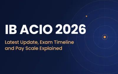IB ACIO 2026: Latest Update, Exam Timeline and Pay Scale Explained