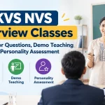 KVS NVS Interview Classes: Prepare for Questions, Demo Teaching and Personality Assessment